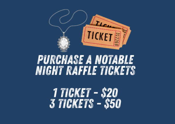 Purchase A Notable Night Raffle Tickets